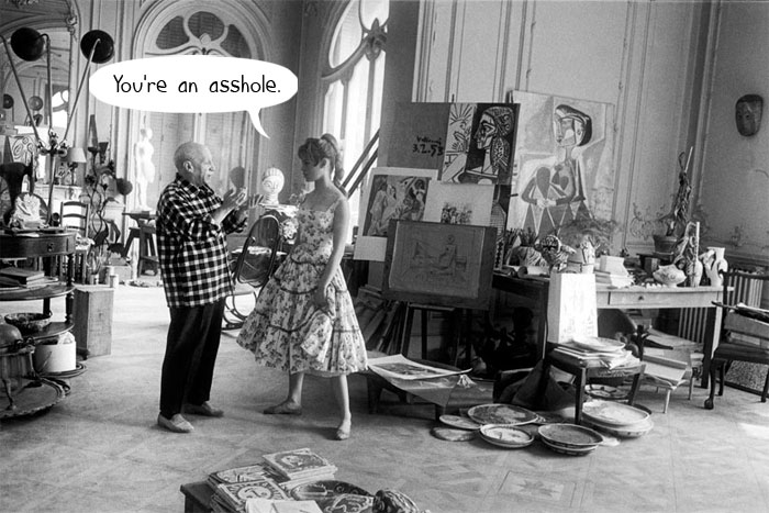 Pablo Picasso was never called an asshole. (Pablo Picasso and Brigette Bardot)