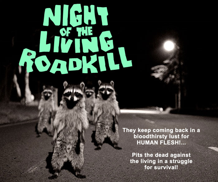 Night of the Living Roadkill